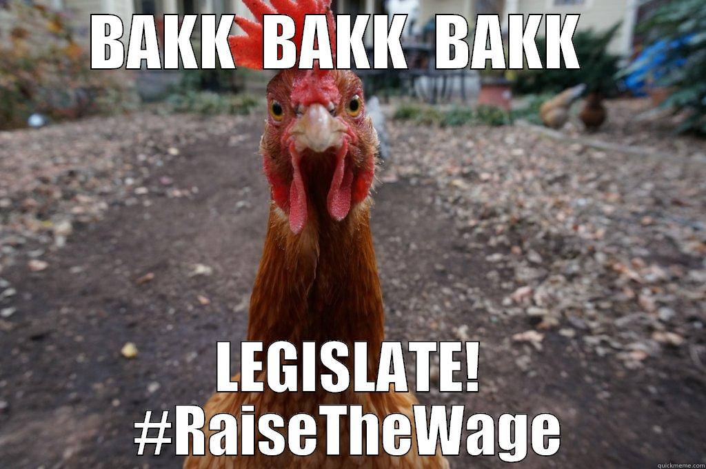 chicken dance - BAKK  BAKK  BAKK   LEGISLATE! #RAISETHEWAGE Misc