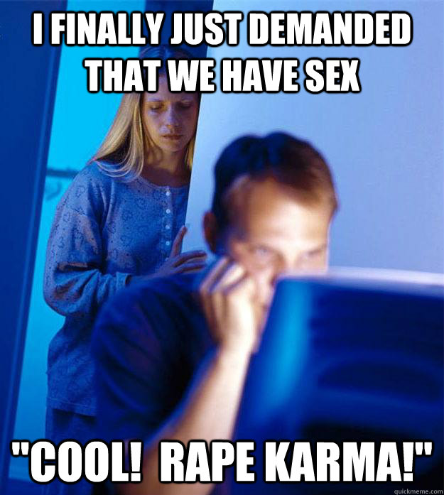 I finally just demanded that we have sex 