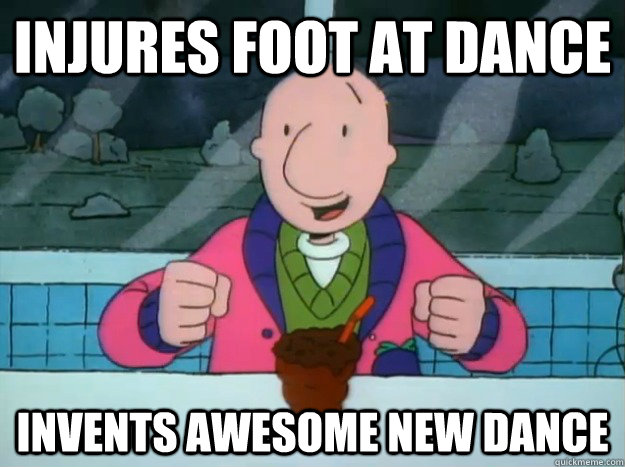 injures foot at dance invents awesome new dance - injures foot at dance invents awesome new dance  Success Doug