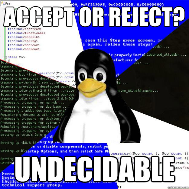 Accept or reject? undecidable  Computer Science Penguin