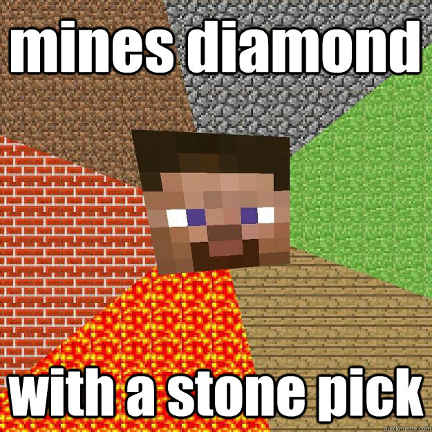 mines diamond with a stone pick  Minecraft