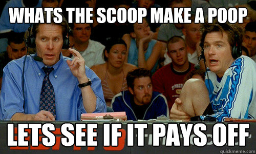 WHATS THE SCOOP MAKE A POOP LETS SEE IF IT PAYS OFF - WHATS THE SCOOP MAKE A POOP LETS SEE IF IT PAYS OFF  Dodgeball