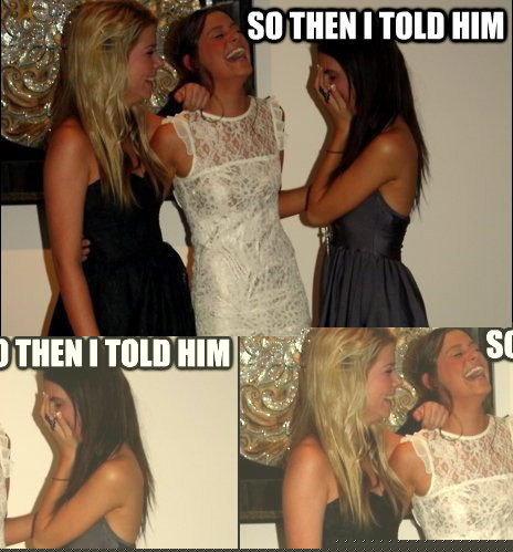 so then i told him 