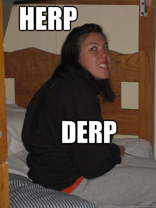 DERP HERP  Gollum Fergie