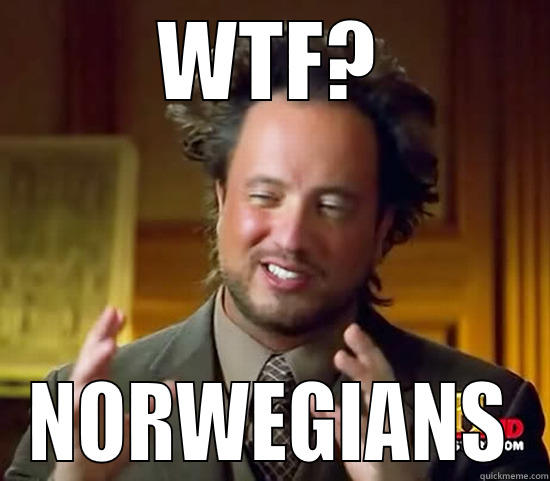 WTF? NORWEGIANS Ancient Aliens