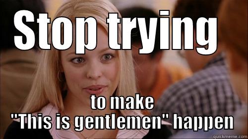 Regina George's advice for r/bitcoin - STOP TRYING  TO MAKE 