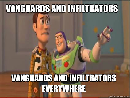 Vanguards and infiltrators vanguards and infiltrators everywhere  woody and buzz