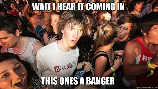 wait i hear it coming in This ones a Banger   Sudden Clarity Clarence