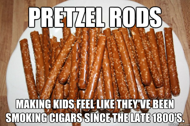 Pretzel Rods making kids feel like they've been smoking cigars since the late 1800's. - Pretzel Rods making kids feel like they've been smoking cigars since the late 1800's.  Pretzel Rods