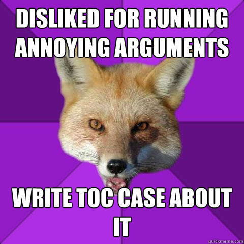 Disliked for Running Annoying Arguments Write TOC Case About It  Forensics Fox
