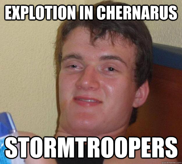 Explotion in chernarus stormtroopers - Explotion in chernarus stormtroopers  10 Guy