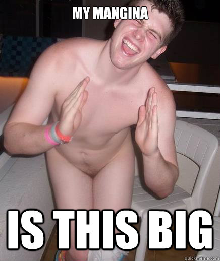 My mangina is this big - My mangina is this big  mangina