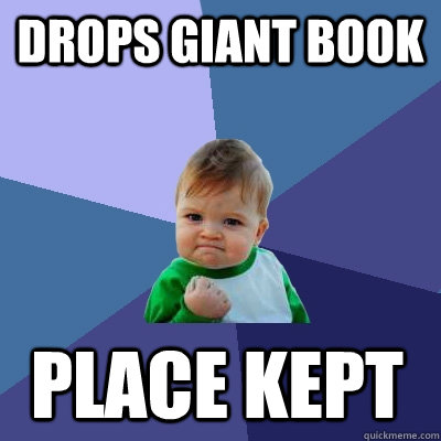 Drops giant book place kept  Success Kid