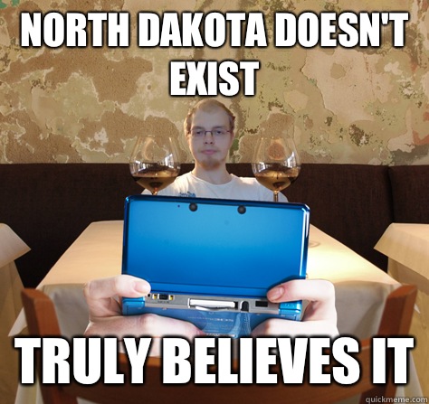 North Dakota doesn't exist Truly believes it - North Dakota doesn't exist Truly believes it  icoyar
