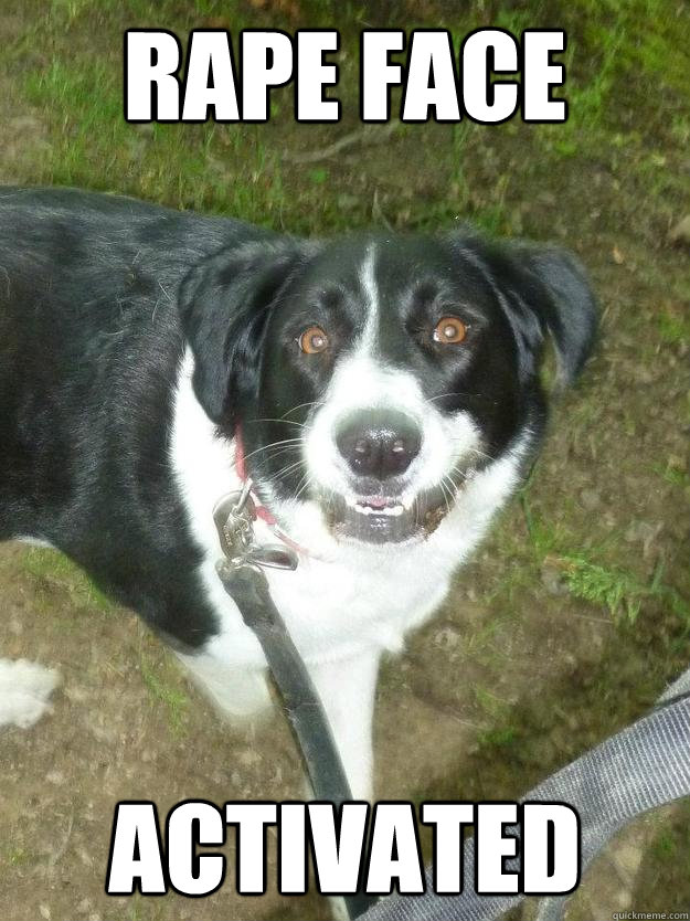 Rape Face Activated - Rape Face Activated  Mitzys Rape Face