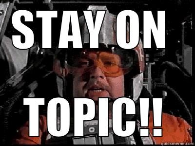STAY ON  TOPIC!! Misc