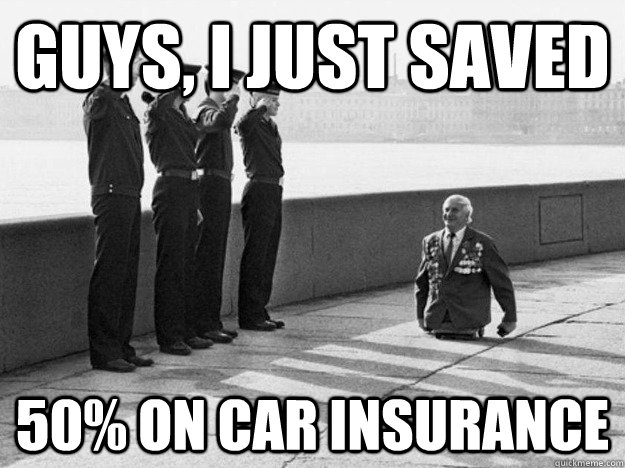 Guys, I just saved 50% on car insurance  