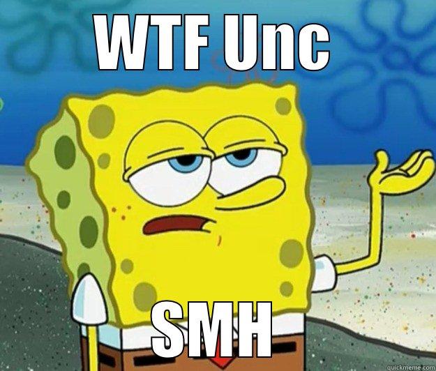 WTF UNC SMH Tough Spongebob