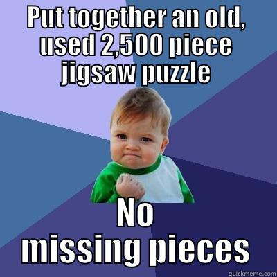 PUT TOGETHER AN OLD, USED 2,500 PIECE JIGSAW PUZZLE NO MISSING PIECES Success Kid