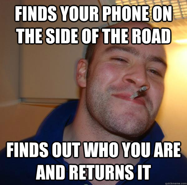 Finds your phone on the side of the road finds out who you are and returns it - Finds your phone on the side of the road finds out who you are and returns it  Misc