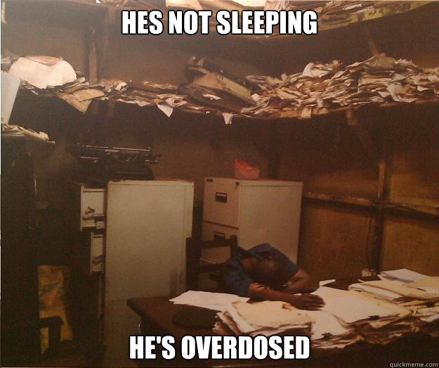 Hes not sleeping He's Overdosed  Lazy Nigger