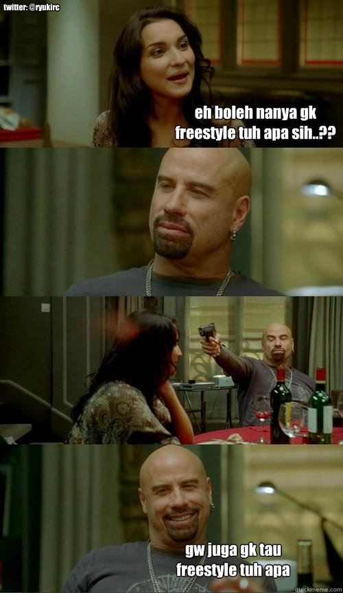 eh boleh nanya gk
freestyle tuh apa sih..?? gw juga gk tau 
freestyle tuh apa  twitter: @ryukirc  Skinhead John