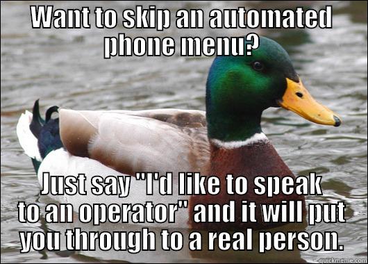 WANT TO SKIP AN AUTOMATED PHONE MENU? JUST SAY 