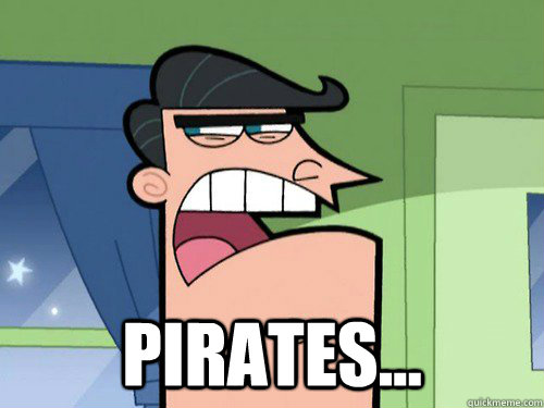  pirates... -  pirates...  Timmy Turners Dad Hates Pinckney-berg