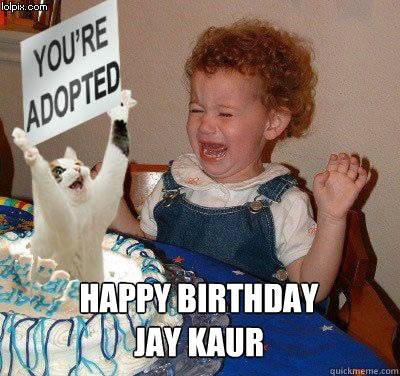  Happy Birthday
jay kaur  Happy birthday