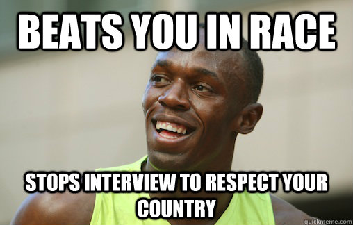 Beats you in race stops interview to respect your country  - Beats you in race stops interview to respect your country   Good Guy Usain Bolt