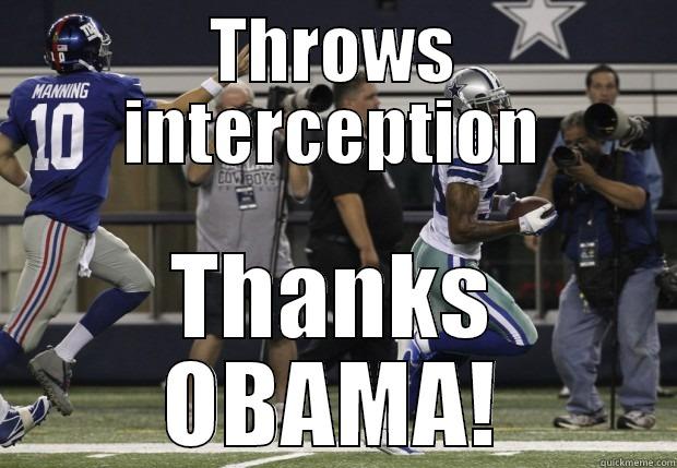 Thanks Obama - THROWS INTERCEPTION THANKS OBAMA! Misc