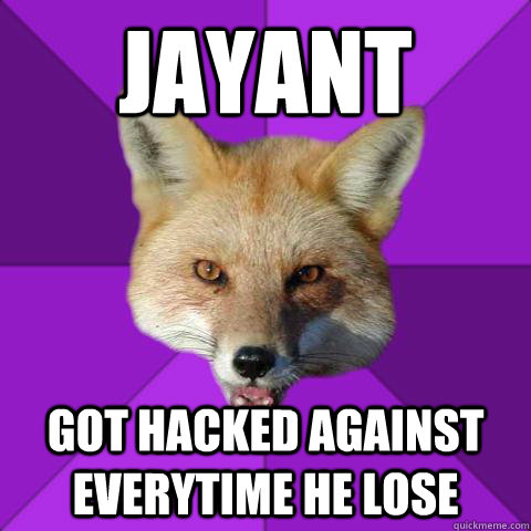 jayant GOT HACKED AGAINST EVERYTIME HE LOSE  Forensics Fox