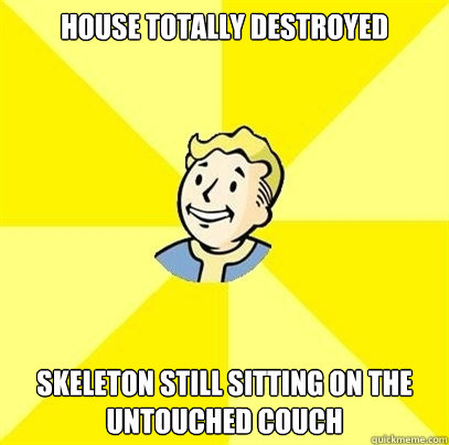 house totally destroyed skeleton still sitting on the untouched couch  Fallout 3