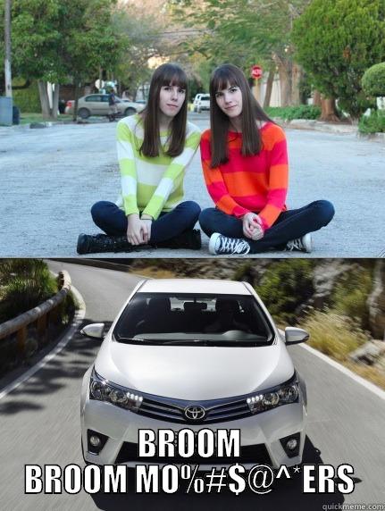  BROOM BROOM MO%#$@^*ERS Misc
