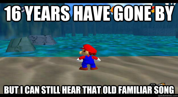 16 years have gone by but i can still hear that old familiar song - 16 years have gone by but i can still hear that old familiar song  Misc