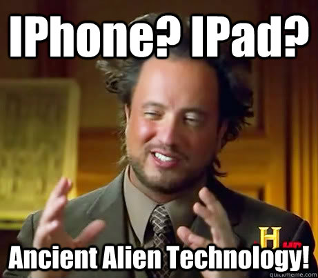 IPhone? IPad? Ancient Alien Technology! - IPhone? IPad? Ancient Alien Technology!  IPhone IPad