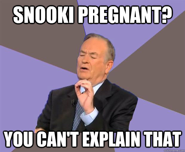 Snooki Pregnant? You can't explain that  Bill O Reilly