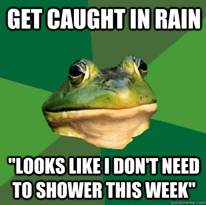 Get caught in rain 