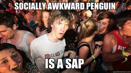 Socially Awkward Penguin Is a SAP  Sudden Clarity Clarence