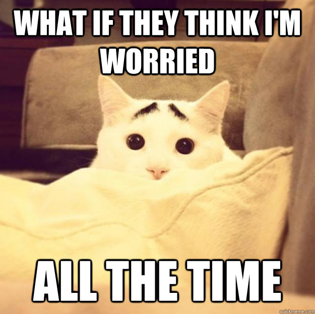 what if they think i'm worried all the time - what if they think i'm worried all the time  Misc