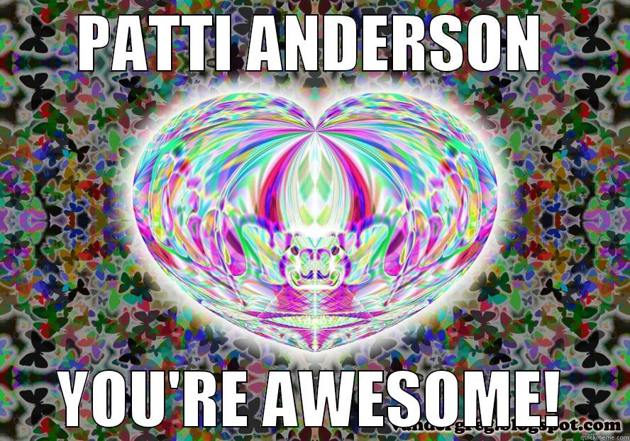 AWESOME ~ WORD OF THE DAY - PATTI ANDERSON YOU'RE AWESOME! Misc