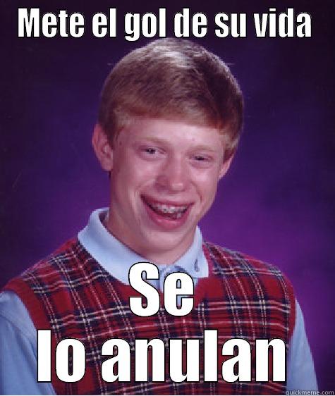 Bad Luck Vuoso - METE EL GOL DE SU VIDA SE LO ANULAN Bad Luck Brian