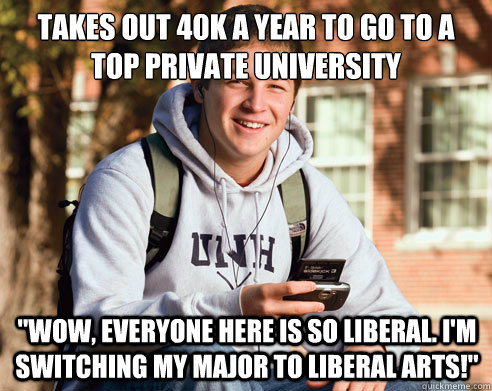 Takes out 40k a year to go to a top private university 