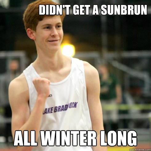 Didn't get a sunbrun all winter long - Didn't get a sunbrun all winter long  Success Ginger
