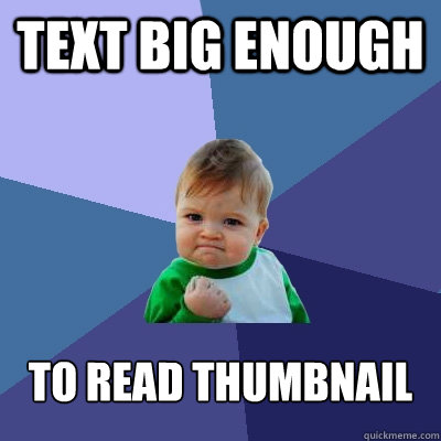 Text Big Enough To read thumbnail  Success Kid