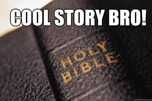 COOL STORY BRO!  - COOL STORY BRO!   COOL STORY BRO