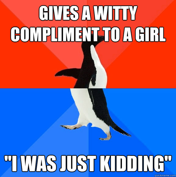 gives a witty compliment to a girl 