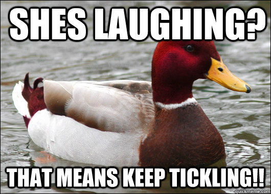 Shes laughing? That means keep tickling!! - Shes laughing? That means keep tickling!!  Misc