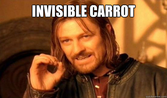 invisible carrot   Boromir