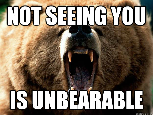 not seeing you  is unbearable - not seeing you  is unbearable  valentines bear